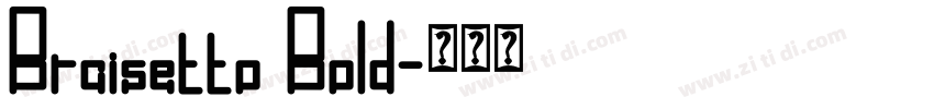 Braisetto Bold字体转换